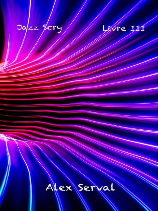 Title details for Jazz Scry by Alex Serval - Available